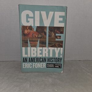 Give Me Liberty! Seagull 6th Edition Volume 1 by Eric Foner 2019 Trade Paperback